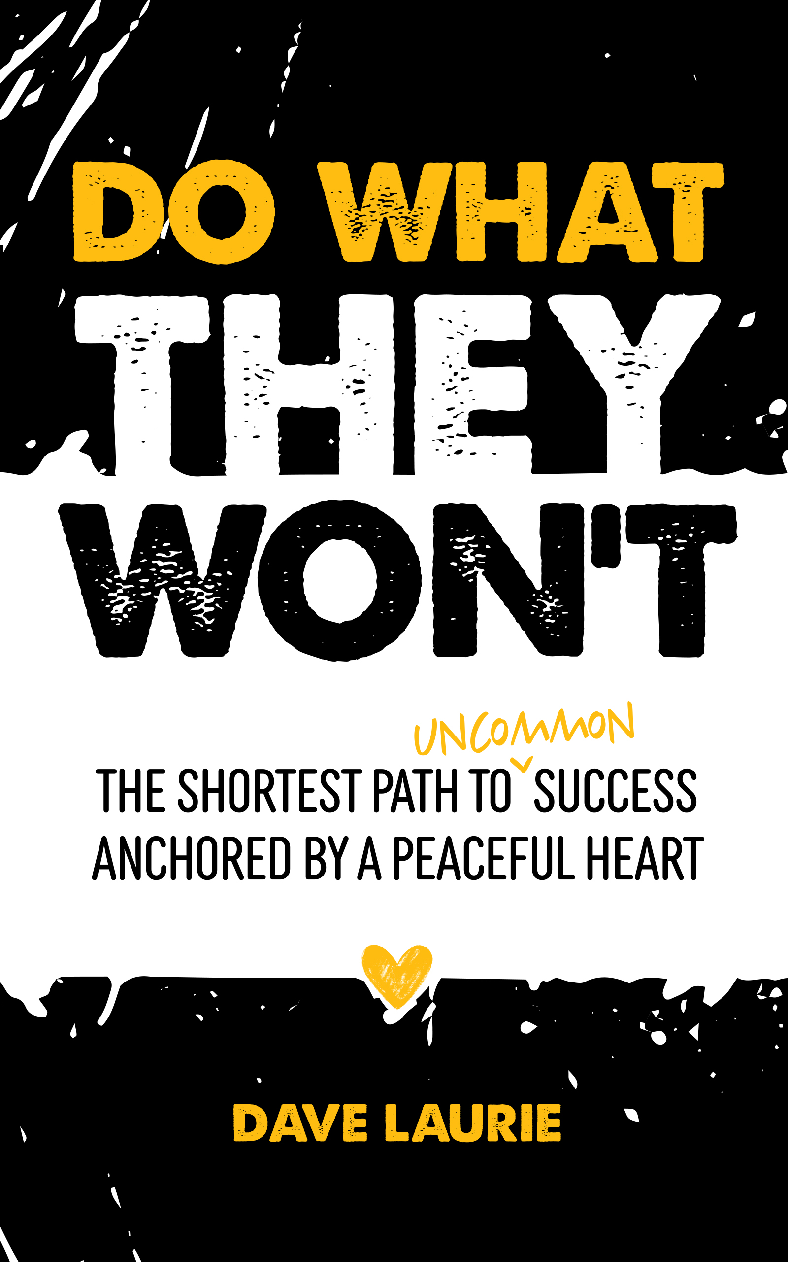 Do What They Won't